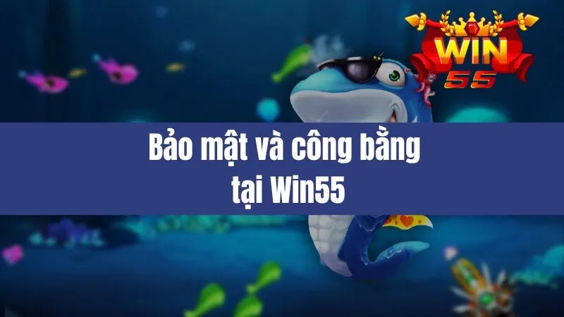 Bắn Cá Win55
